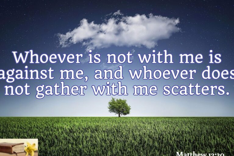Origen y significado de la frase «El que no está Conmigo, está Contra Mi»